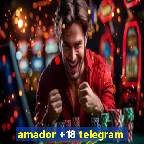 amador +18 telegram